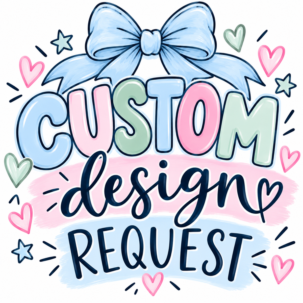 CUSTOM DESIGN REQUEST